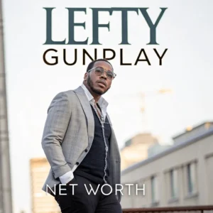 Lefty Gunplay net worth